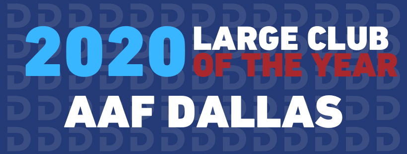 AAF DALLAS IS THE DIVISION I LARGE CLUB OF THE YEAR